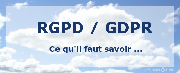 RGPD , ce qu'il faut savoir !