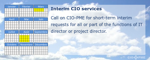 Les services CIO en intérim : faites appel à la société CIO-PME pour des demandes d'intérim de courte durée pour tout ou partie des fonctions de directeur informatique ou de directeur de projet.